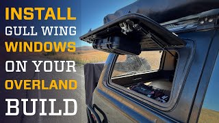 Install Gull Wing Windows on your Overland Build
