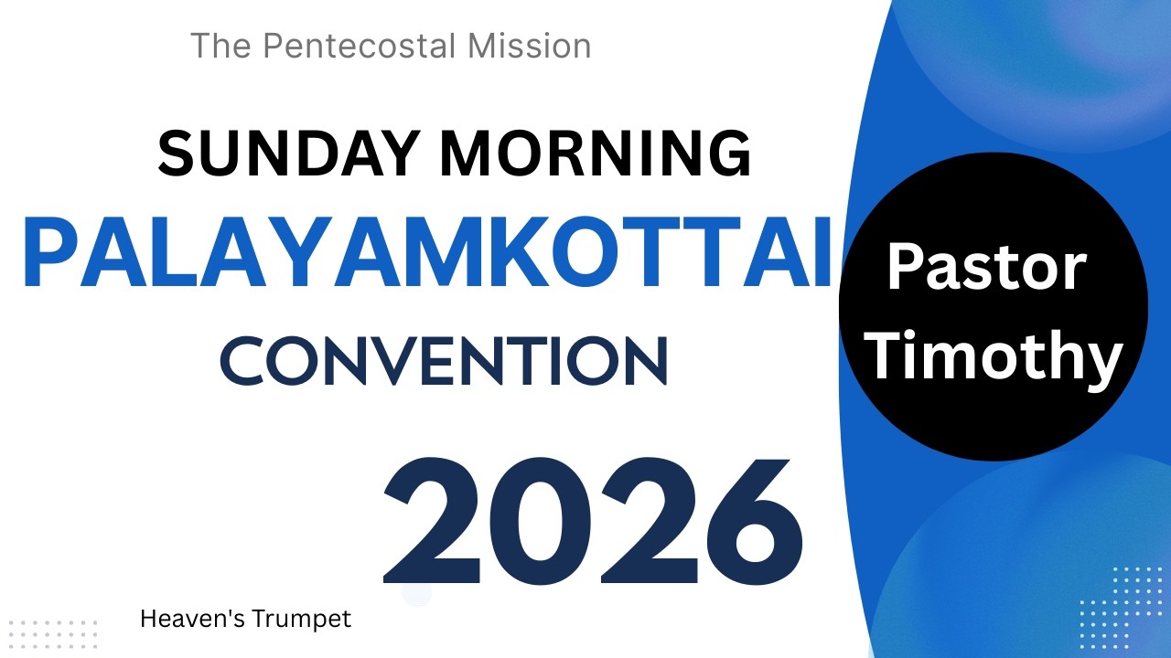 Tpm Palayamkottai convention 2026 | pastor timothy | Sunday morning message