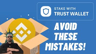 Trust Wallet Staking... Avoid These Mistakes!!!