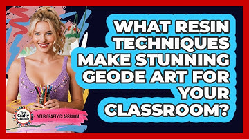 What Resin Techniques Make Stunning Geode Art For Your Classroom? - Your Crafty Classroom