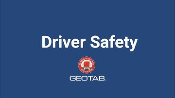 Improving driver safety with Geotab telematics