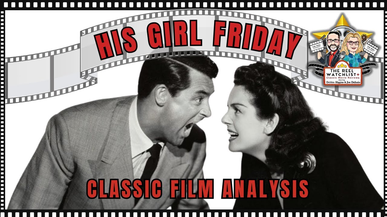 His Girl Friday | The Reel Watchlist+ - YouTube