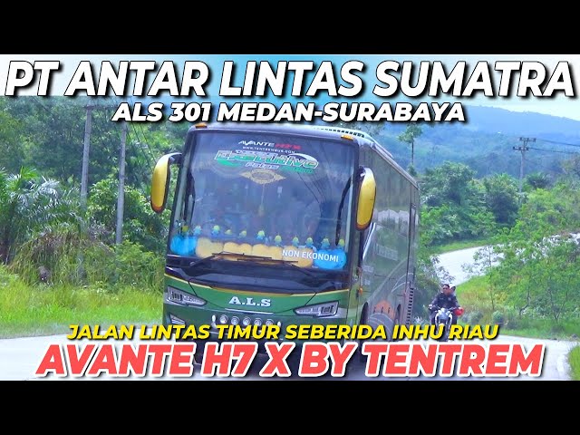 LINCAH DAN GAGAH‼️BUS ALS 301 AVANTE H7 X DG DRIVER MUDA HANDAL MELINTASI SEBERIDA INHU RIAU class=