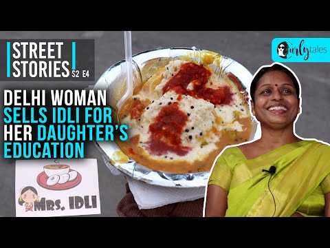 Street Stories S2 EP4 | Delhi Woman Sets Up Idli Stall To Support Daughter's Education