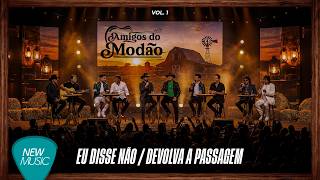 Mattão e Monteiro - Eu Disse Não / Devolva a Passagem (Amigos do Modão Vol. 1) [Clipe Oficial]