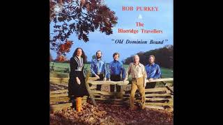 Bob Purkey & The Blueridge Travellers ‎– Live In Heaven Someday