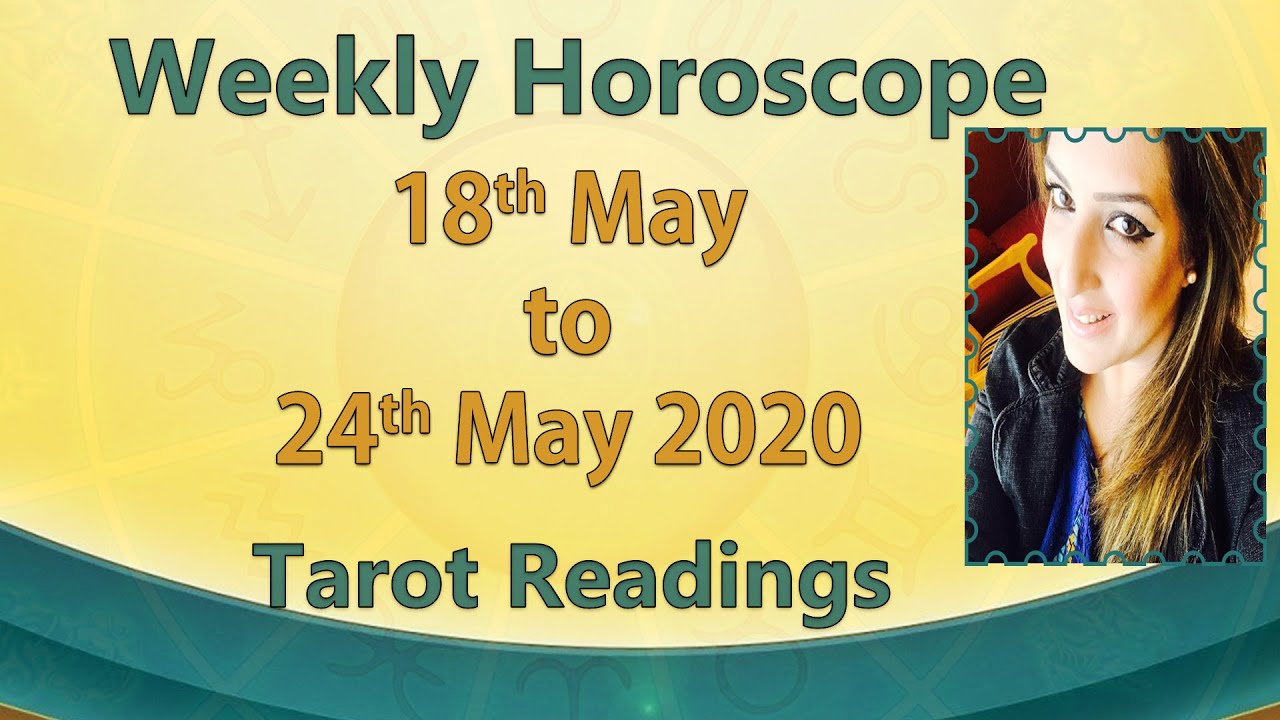 Weekly Horoscope | 18 May to 24 May 2020 | Ye Hafta kaisa Rahe Ga | Tarot Readings | Sadia Arshad