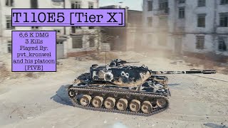 T110E5 [Tier X] 6,6 K DMG, 3 Kills, Played By: pvt_kronwel [PIVE]