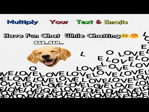 Repeat Text & Emoji Many Times | Fun Chat