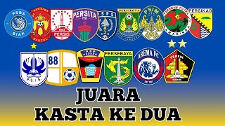 DAFTAR JUARA KASTA KE 2 LIGA INDONESIA (ERA DIVISI 1,DIVISI UTAMA, LIGA 2)