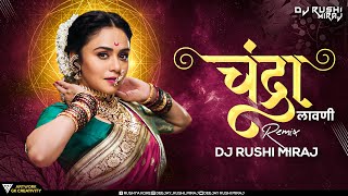 Chandra | चंद्रा | Marathi Lavni | Bouncy Mix | Dj Rushi Miraj | मराठी लावणी | चंद्रमुखी