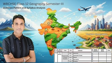 12 Geography Semester-3 Question Pattern & Syllabus Analysis | WBCHSE | MM Sir #wbchse