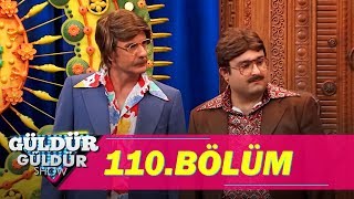 Güldür Güldür Show 110.Bölüm (Tek Parça Full HD)