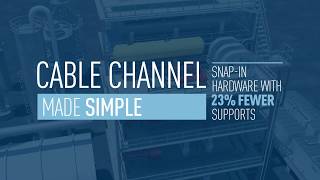 Cable Channel Made Simple