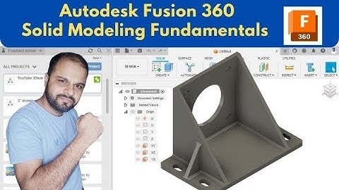 Solid Modeling fundamentals in Autodesk Fusion 360 | Part 6