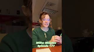 Miller Minutes Episode 177 Information
