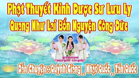 Phật Thuyết Kinh Dược Sư Lưu Ly Quang Như Lai Bổn Nguyện Công Đức (Quỳnh Giang, Nhật Quốc,Tấn Quốc)