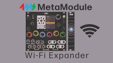 Announcing the MetaModule Wi-Fi Expander!