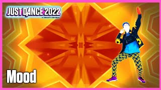 Mood by 24kGoldn Ft. iann dior | Just Dance 2022 Mashup