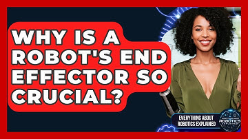 Why Is A Robot