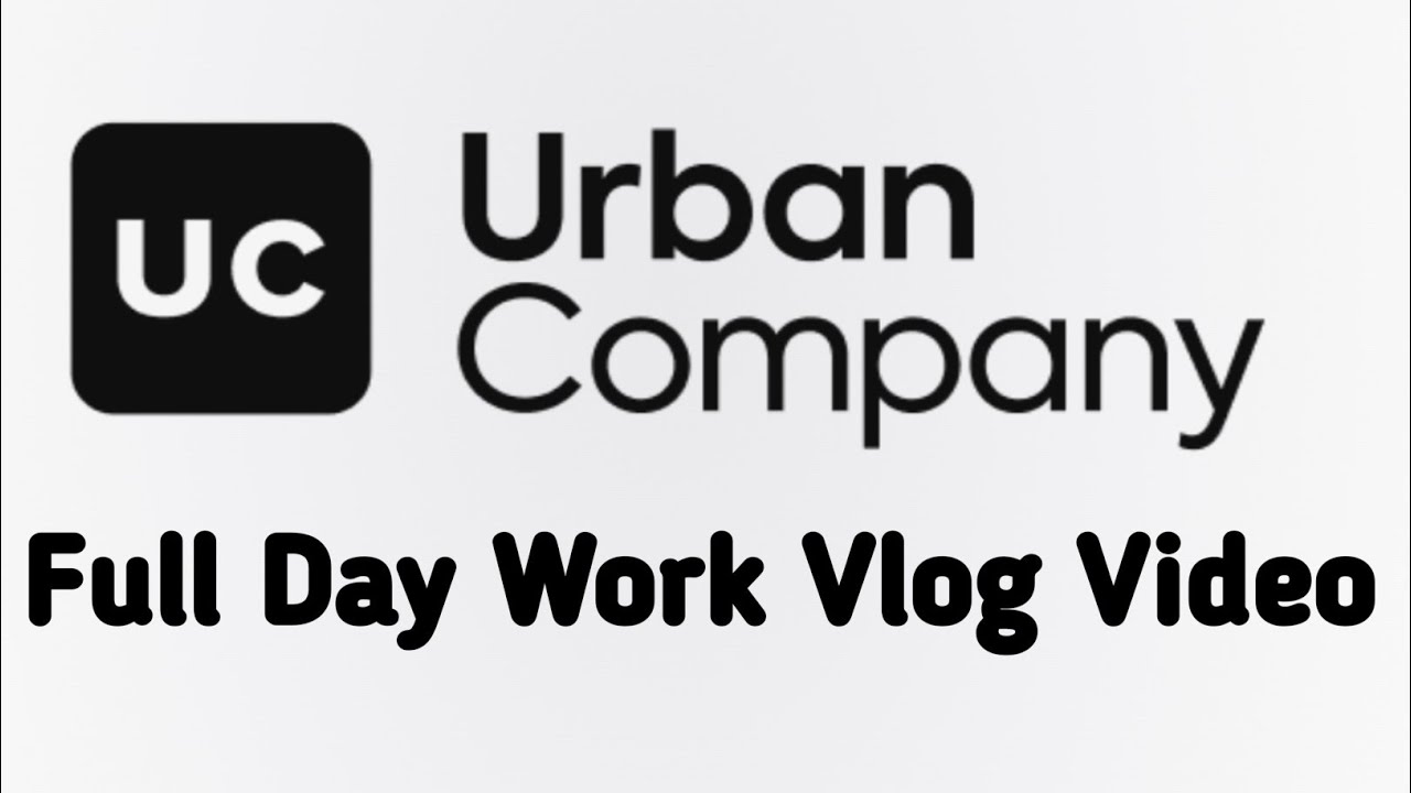 Urban Company Full Day Work ! Uc Partner Life Vlog 