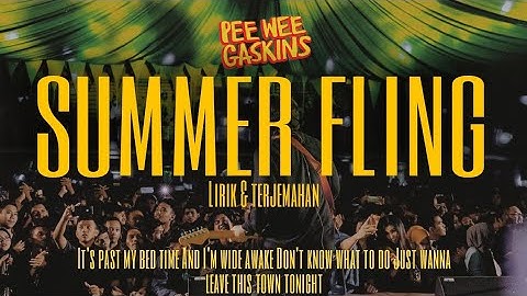 PEE WEE GASKINS - SUMMER FLING (Lyrics + Terjemahan)