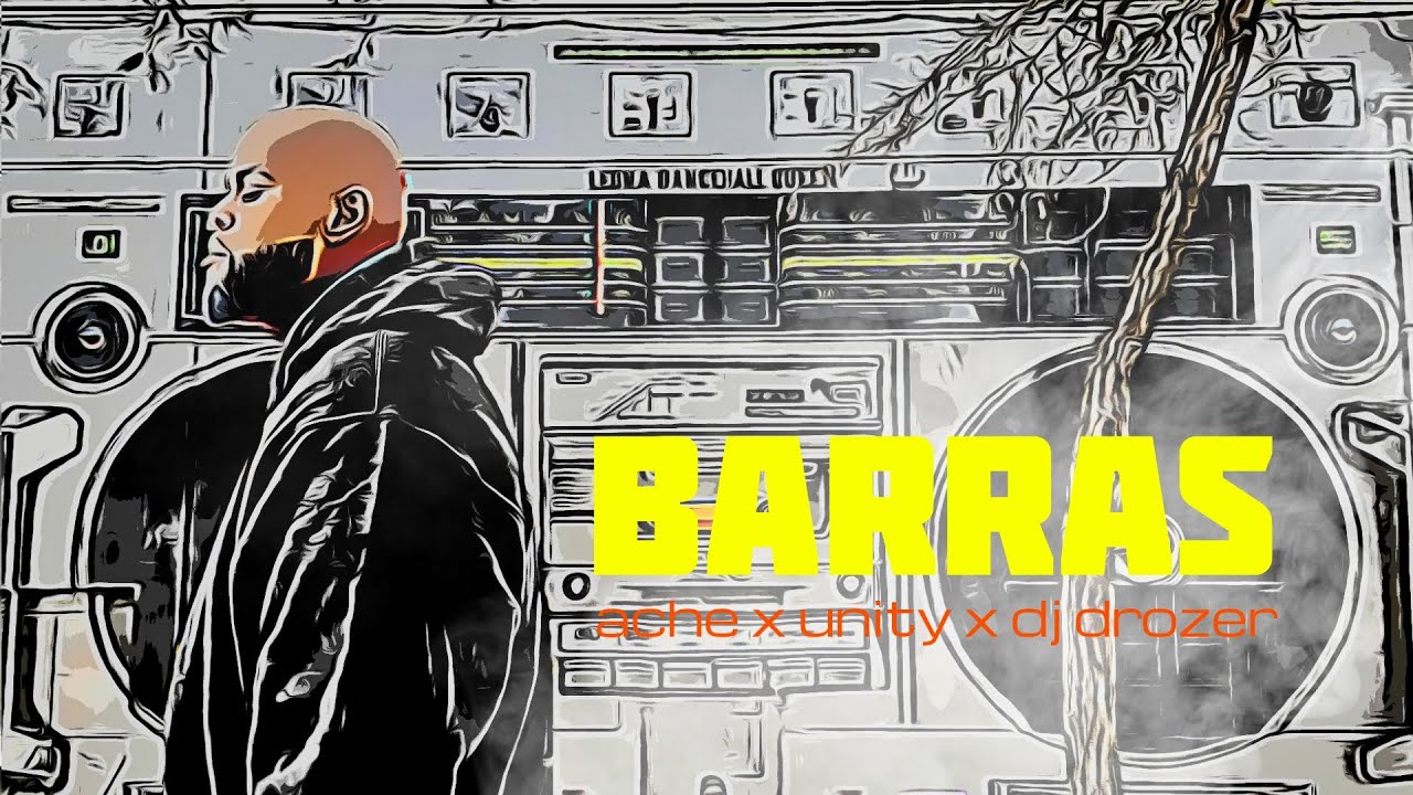 Watch "BARRAS" - UNITY X ACHE X DJ DROZER (VIDEO OFICIAL) on YouTube Watch "BARRAS" - UNITY X ACHE X DJ DROZER (VIDEO OFICIAL) on YouTube