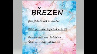 BŘEZEN PRO JEDNOTLIVÁ ZNAMENÍ: Kde je naše úspěšná  oblasti, kde to zkusit?