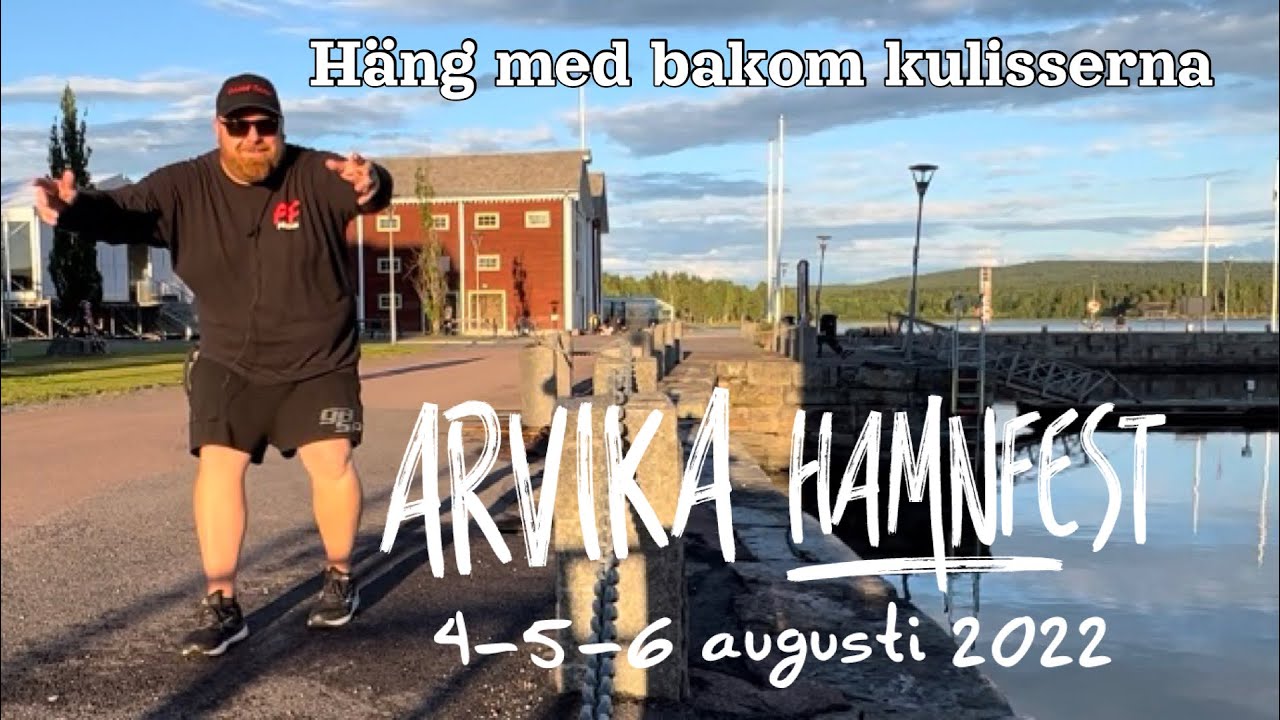 Arvika Hamnfest 2022 - Bakom Kulisserna del 1
