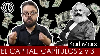 El Capital de Karl Marx - Capítulos II y III - Las funciones del dinero