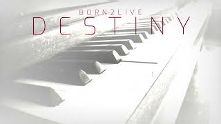 BorN2Live - Destiny