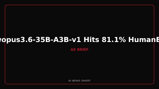 Qwopus3.6-35B-A3B-v1 Hits 81.1% HumanEval with 3B Active Parameters #Shorts