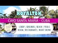 ROYALTON CAYO SANTA MARIA (Cuba) - Lobby / Beach / Pools / Grounds / Room / Restaurants /Night shows