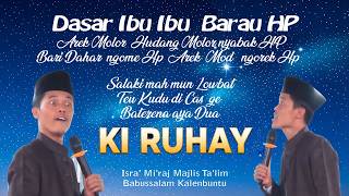 Download Lagu KI RUHAY TERBARU DIHADIRI LAUTAN JAMAAH || MAJLIS TA'LIM BABUSSALAM  KALENBUNTU MP3