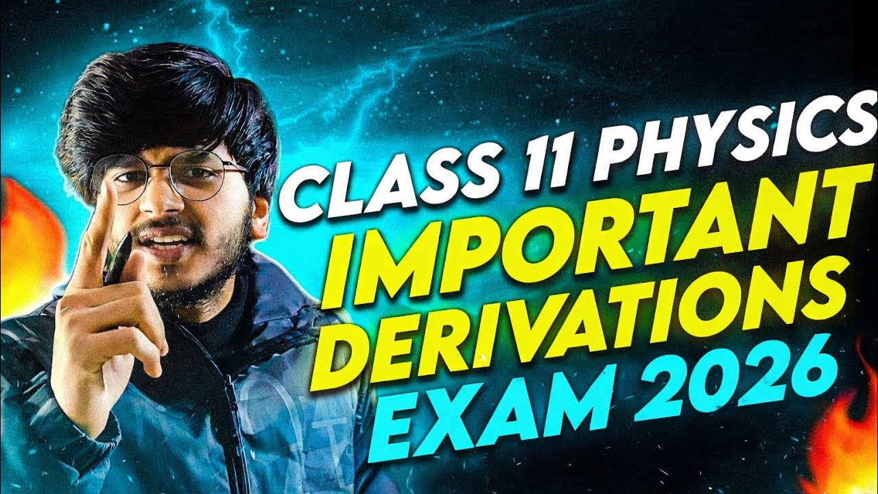 IMPORTANT DERIVATIONS 🔥CLASS 11TH PHYSICS FROM BOOK 2 || MUNIL SIR