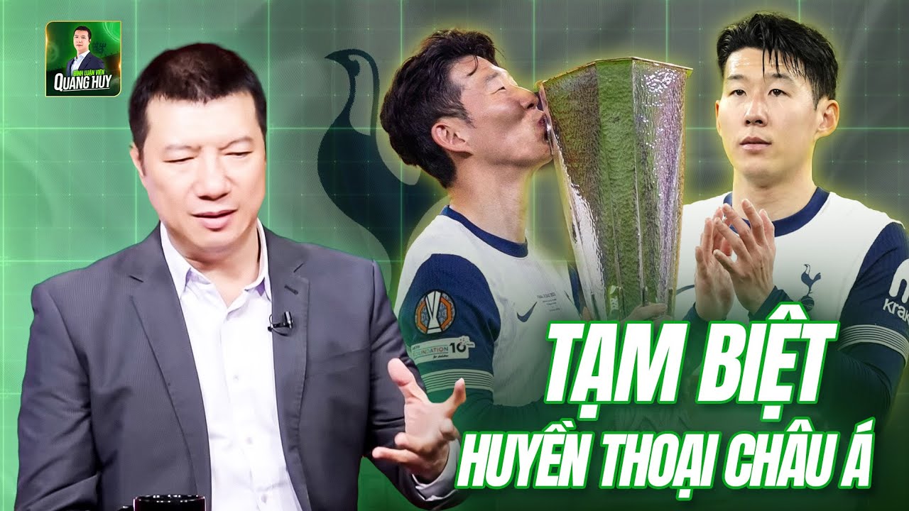 SON HEUNG-MIN CHIA TAY TOTTENHAM: TẠM BIỆT MỘT HUYỀN THOẠI CHÂU Á, KHÓ CÓ AI CÓ THỂ SÁNH BẰNG!