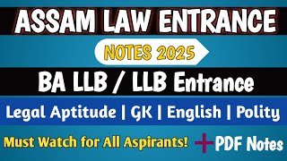 Complete Assam Law Entrance Notes 2025 | BA LLB / LLB | Legal Aptitude, GK, English, Polity