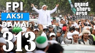 Download lagu GTA San Andreas #DYOM22 - Kisah Temen Ucok Ikut AKSI DAMAI 313!!!