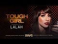 Lalah - Tough Girl (From the Series "Bravas") [Official Music Video]