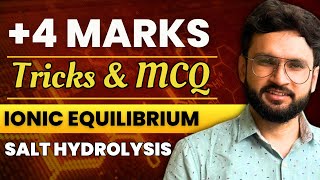 JEE Essentials: Ionic Equilibrium - Salt Hydrolysis | Concept, Questions | Revision Checklist