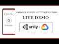 Unity3d and google cloud integration live demo of seamless authentication setup