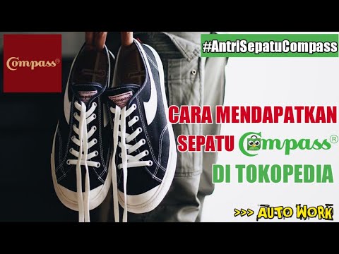  CARA  MENDAPATKAN SEPATU  COMPASS  DI  TOKOPEDIA  DENGAN MUDAH 