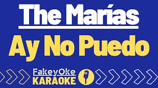 The Marías - Ay No Puedo [Karaoke]