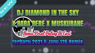 Download lagu DJ Diamond X Bara Bere X Muskurane V2 Remix Slow Bass Terbaru 2021 || JANU 135 Remix