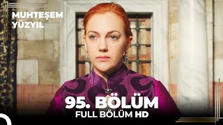 Muhteşem Yüzyıl 95 Bölüm Hd 