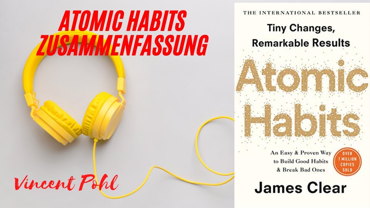 Atomic Habits zusammenfassung YouTube