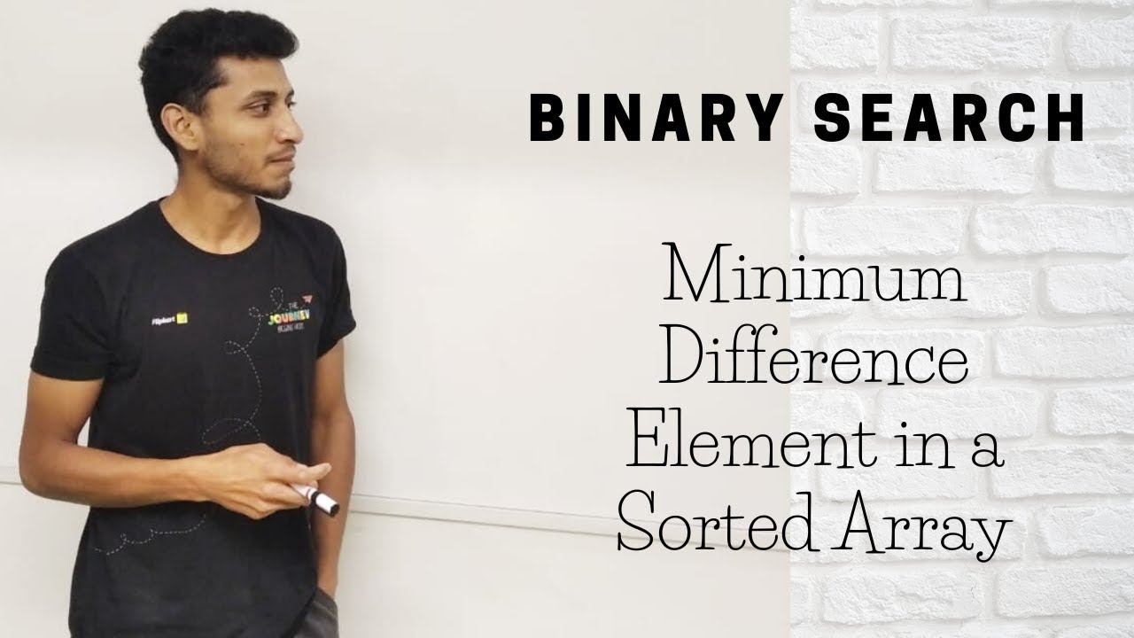 15 Minimum Difference Element In A Sorted Array