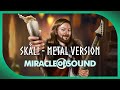 SKÅL! - METAL VERSION by Miracle Of Sound (Viking Folk Metal)