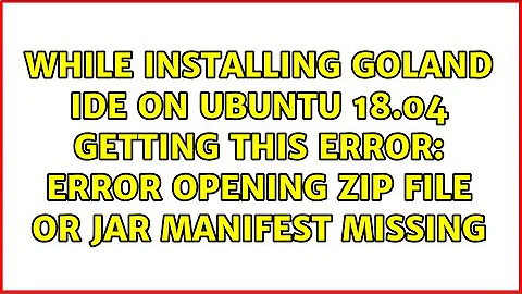 Error opening zip file or JAR manifest missing