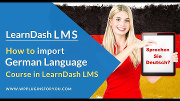 How to import German Language course in LearnDash LMS ?